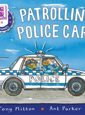 海外直订Amazing Machines: Patrolling Police Cars 神奇的机器:巡逻警车