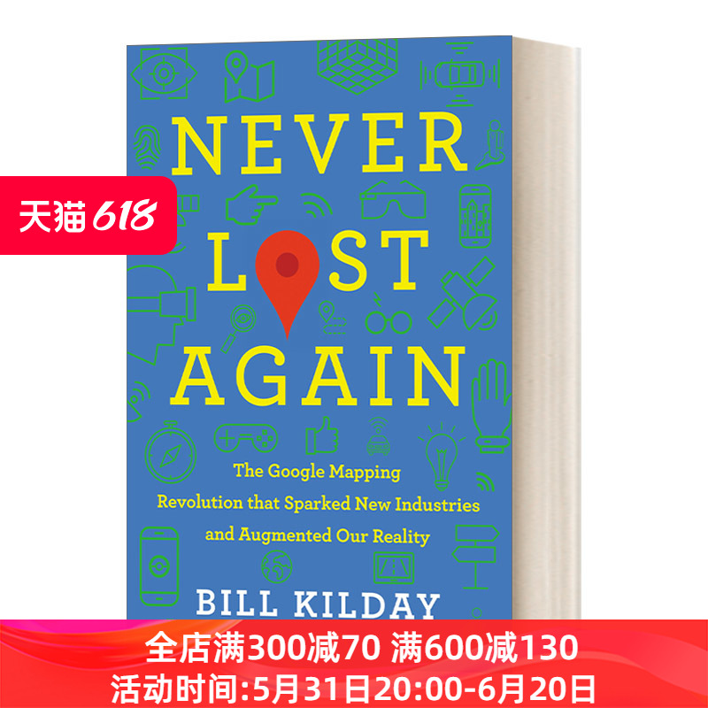 Never Lost Again 不再迷路 谷歌方法 谷歌地图进化史 精装进口原版英文书籍