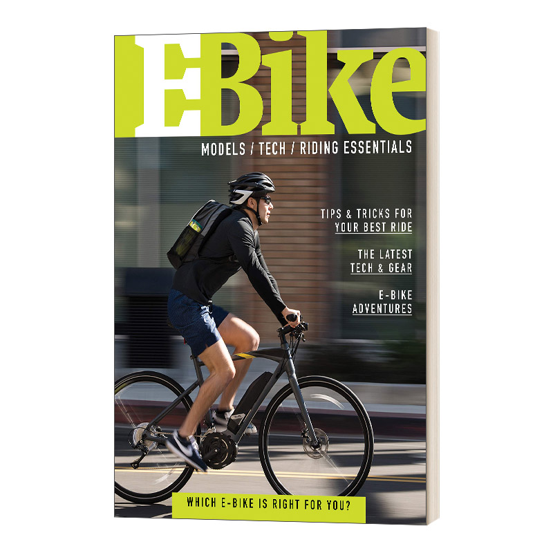 英文原版 E-Bike A Guide to E-Bike Models Technology 电动自行车 电动自行车模型 技术和骑行必需品指南 英文版 进口英语书籍