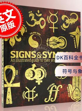 现货 符号与象征 英文原版 Signs & Symbols : An illustrated guide to their origins and meanings DK百科全书系列 精装