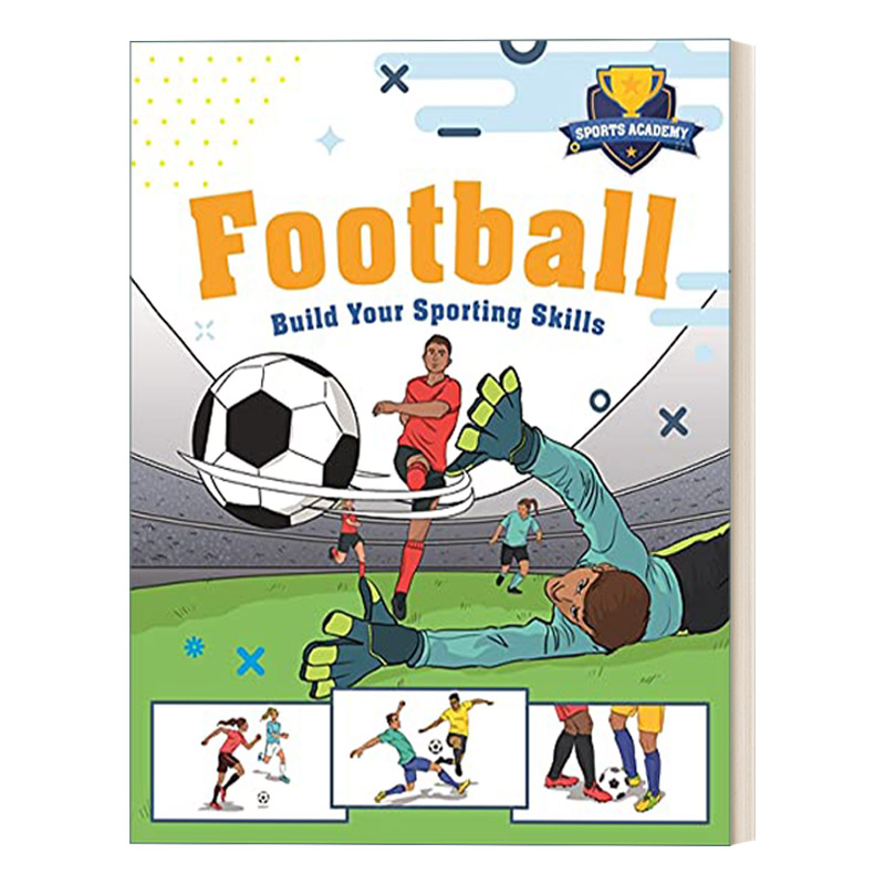 英文原版 Sports Academy Football 体育学院 足球 培养运动技能 趣味插画儿童绘本 英文版 进口英语原版书籍