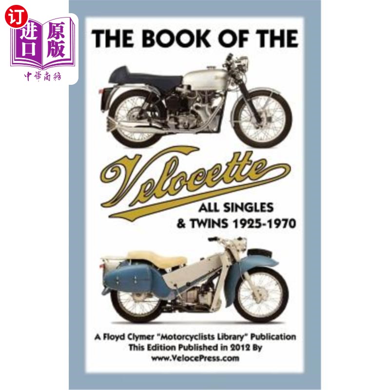 海外直订Book of the Velocette All Singles & Twins 1925-1970 1925-1970 Velocette单缸和双缸摩托车