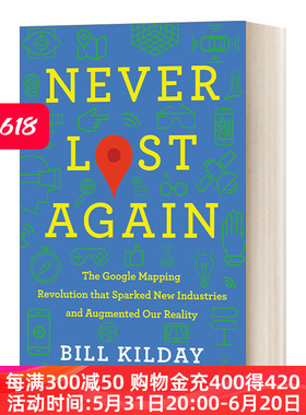 不再迷路 英文原版 Never Lost Again 谷歌方法 谷歌地图进化史 精装 英文版 进口英语原版书籍
