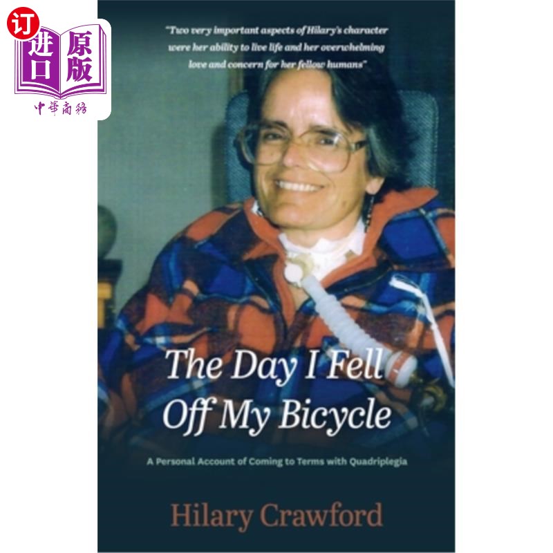海外直订医药图书The Day I Fell Off My Bicycle: A Personal Account of Coming to Terms with Quadri 我从自行车上摔下来