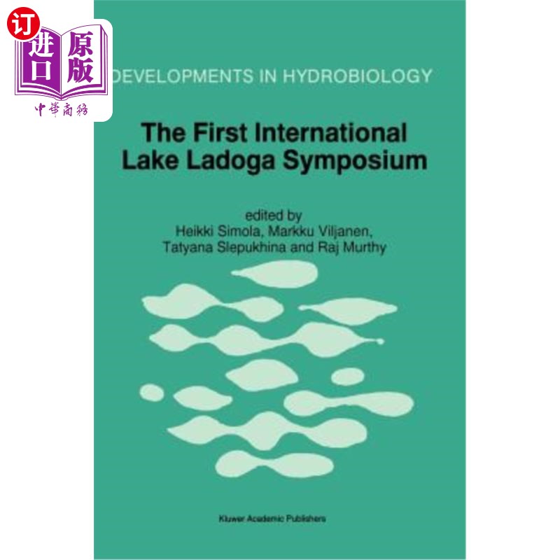 海外直订The First International Lake Ladoga Symposium: Proceedings of the First Internat 第一届国际拉多加湖研讨会：第一