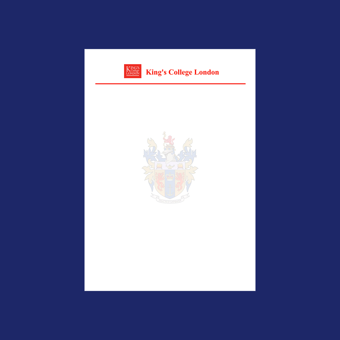 伦敦国王学院信纸  伦敦国王学院抬头出国考研申请模板