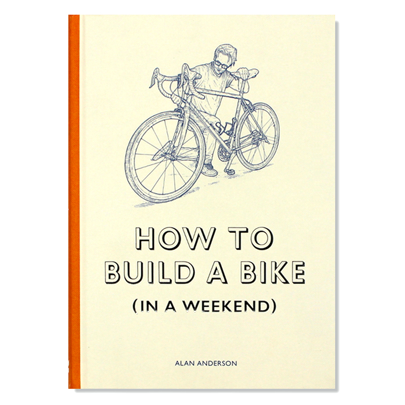 现货 How to Build a Bike 如何制造一辆单车 车架、车轮、齿轮和刹车 单车零件部位介绍与安装步骤指南 英文原版