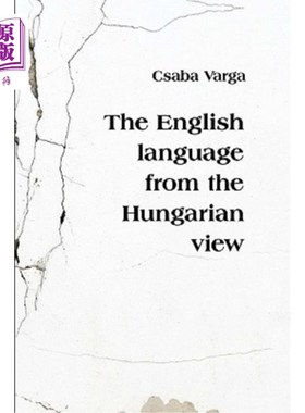 海外直订The English Language from the Hungarian View 匈牙利人眼中的英语
