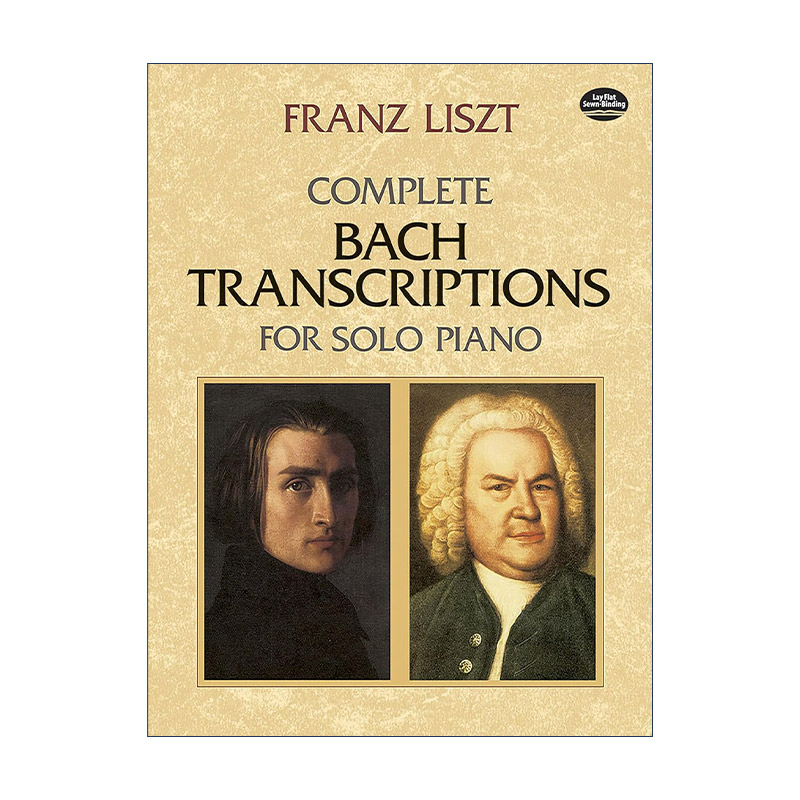 英文原版 Complete Bach Transcriptions for Solo Piano 李斯特改变巴赫钢琴独奏曲全谱 Franz Liszt 英文版 进口英语原版书籍