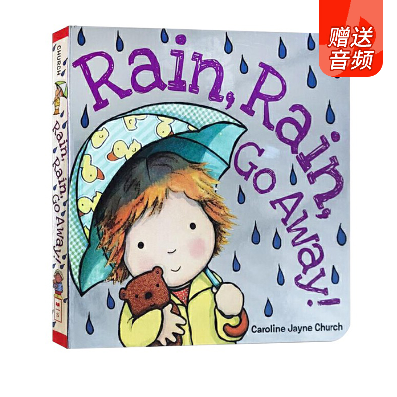 Rain Rain Go Away 爱的晚安歌谣 名家 Caroline Jayne Church 卡罗琳杰恩 英文原版幼儿歌谣天气认知书 儿童童谣纸板绘本