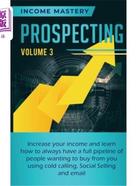 海外直订Prospecting: Increase Your Income and Learn How to Always Have a Full Pipeline o 寻找客户：增加你的收入，并