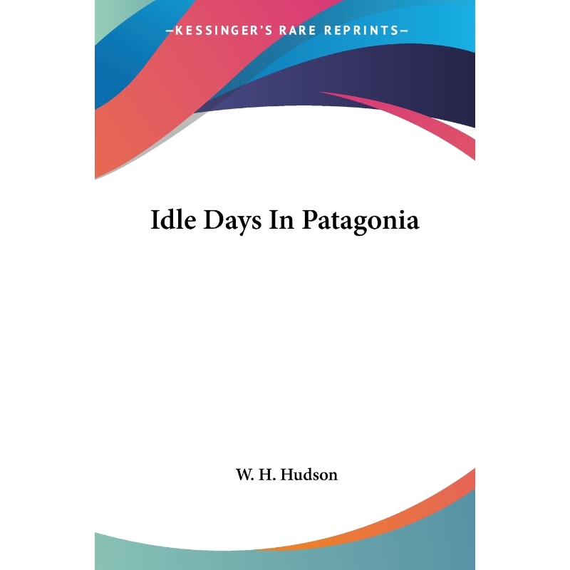 按需印刷Idle Days In Patagonia[9781432521486]