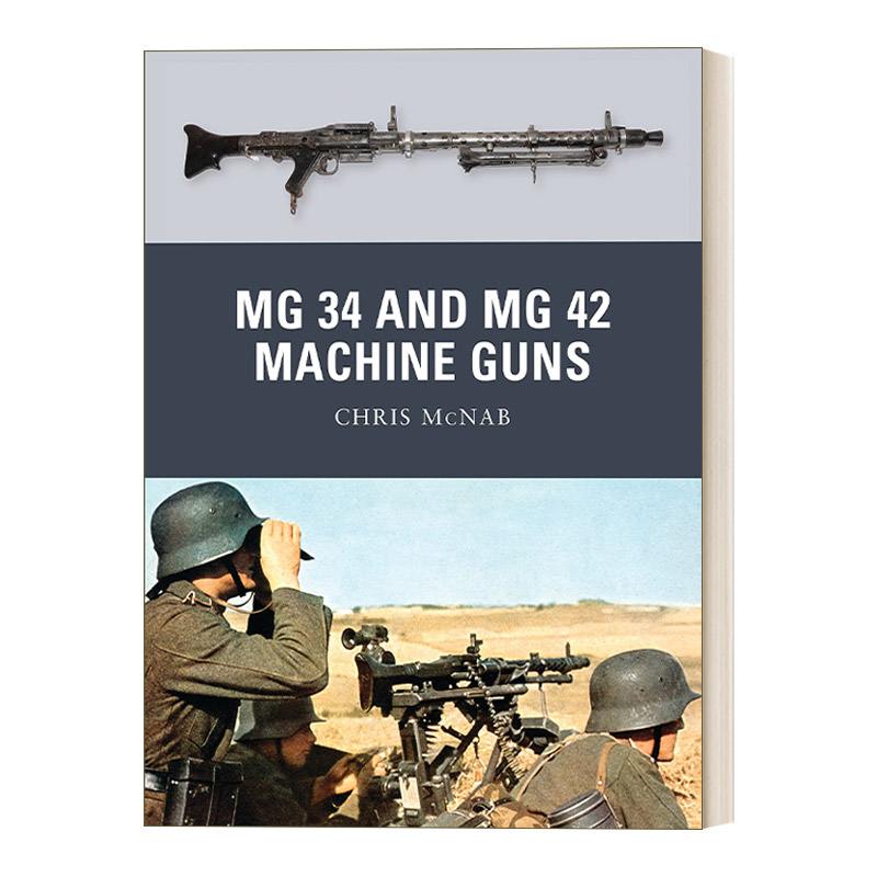 英文原版 MG 34 and MG 42 Machine Guns MG34 和 MG42 通用机枪 英文版 进口英语原版书籍