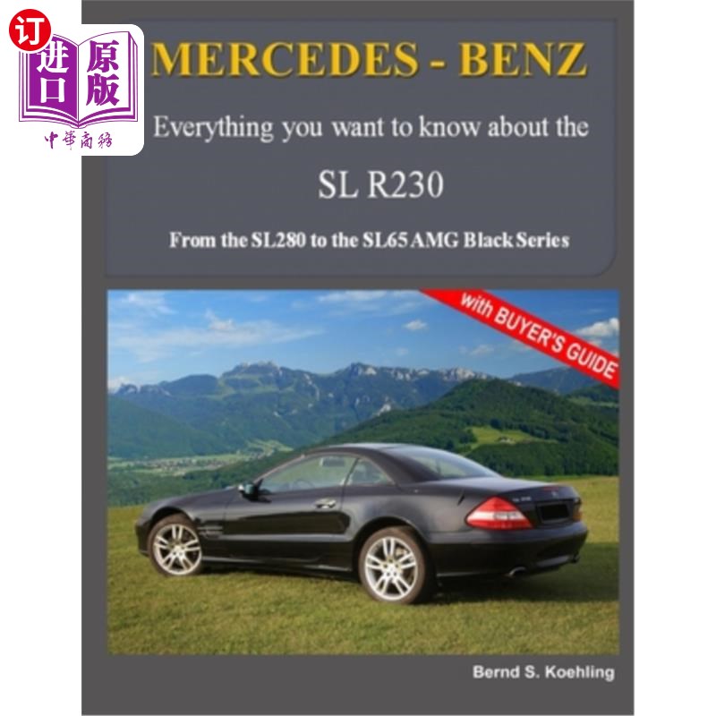 海外直订MERCEDES-BENZ, The modern SL cars, The R230: From the SL280 to the SL65 AMG Blac 梅赛德斯-奔驰，现代SL轿车