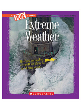 A True Book: Extreme Science: Extreme Weather 真实百科：科学：极端天气 8-12岁儿童启蒙科普百科 平装 steam读物