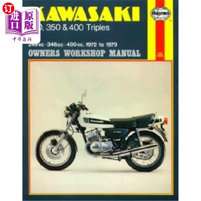 海外直订Kawasaki 250, 350 and 400 Triples Owners Workshop Manual: '72-'79 川崎250、350和400三人车主车间手册：“72-”79