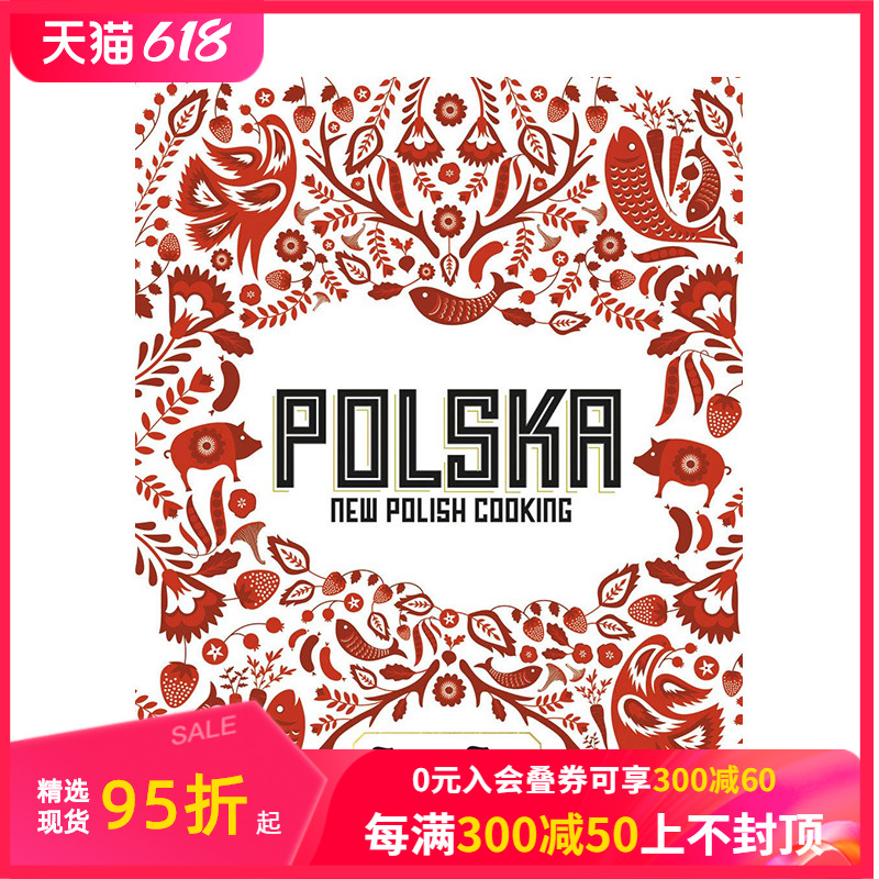 【预售】波兰： 新波兰烹饪 Polska: New Polish Cooking 原版英文餐饮生活美食 善本图书