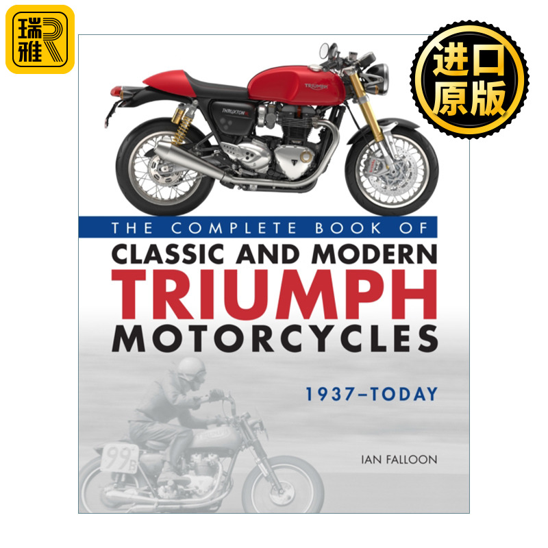 英文原版 The Complete Book of Classic and Modern Triumph Motorcycles 1937-Today 凯旋摩托车之书 英文版 进口英语书籍