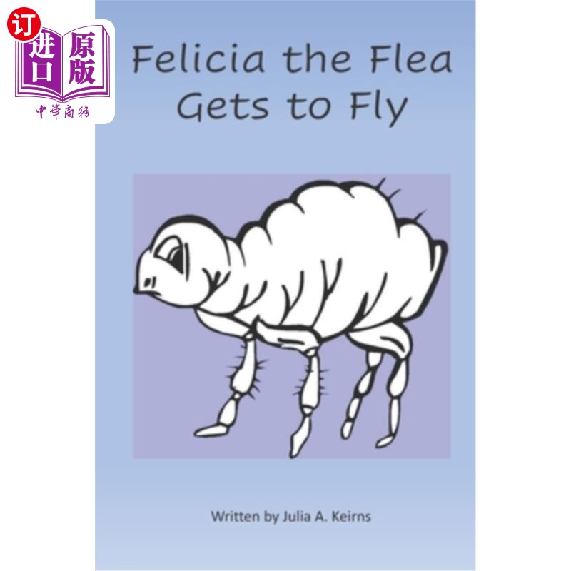 海外直订Felicia the Flea Gets to Fly 跳蚤飞起来了