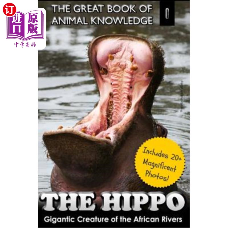 海外直订The Hippo: Gigantic Creature of the African Rivers 河马：非洲河流中巨大的生物
