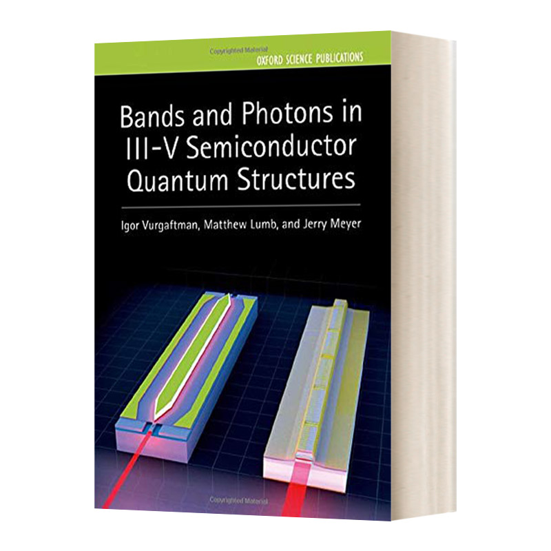 英文原版 Bands and Photons in III-V 半导体量子结构中的能带与光子 英文版 进口英语书