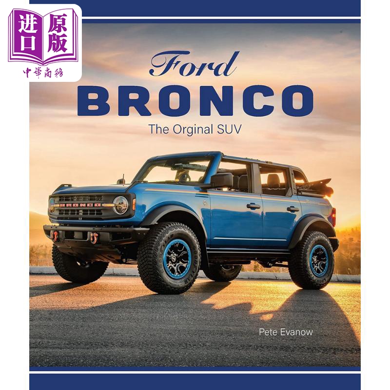 预售 Ford Bronco: The Original SUV 进口艺术 福特野马：原始越野车 Motorbooks出版 汽车画册图书【中商原版】