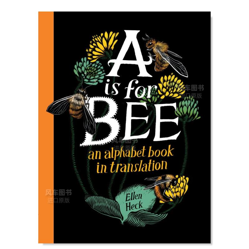 【预 售】蜜蜂Bee的A：含不同语言翻译的字母书 A Is for Bee: An Alphabet Book in Translation英文儿童故事 原版图书进口外版书