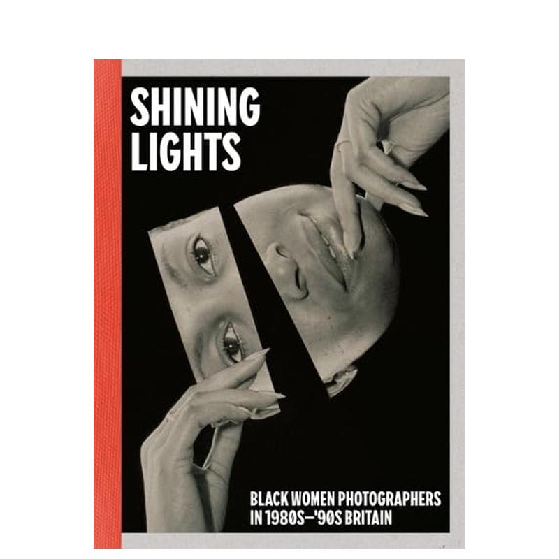【现货】璀璨光芒：1980-90年代英国黑人女性摄影师 Shining Lights 原版英文摄影