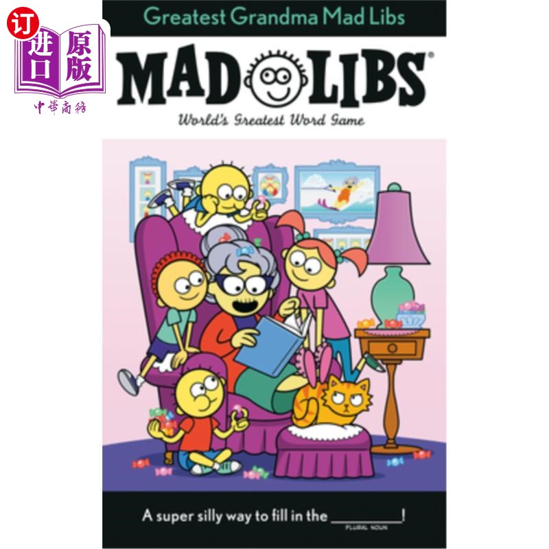 海外直订Greatest Grandma Mad Libs: World's Greatest Word Game 疯狂的Libs:世界上最伟大的文字游戏