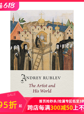 【预售】俄罗斯中世纪画家安德烈布烈夫 【Medieval Lives】Andrey Rublev: The Artist and His World 进口原版英文画册画集艺术