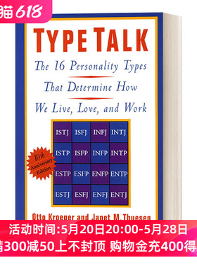 类型论 英文原版 Type Talk 决定我们如何生活 爱和工作的16种性格类型 心理学 Otto Kroeger 英文版 进口英语原版书籍