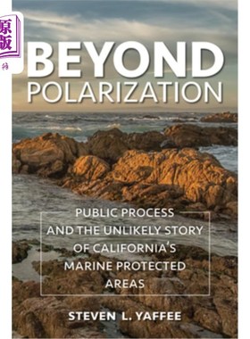 海外直订Beyond Polarization: Public Process and the Unlikely Story of California's Marin 超越两极分化:公众进程和加