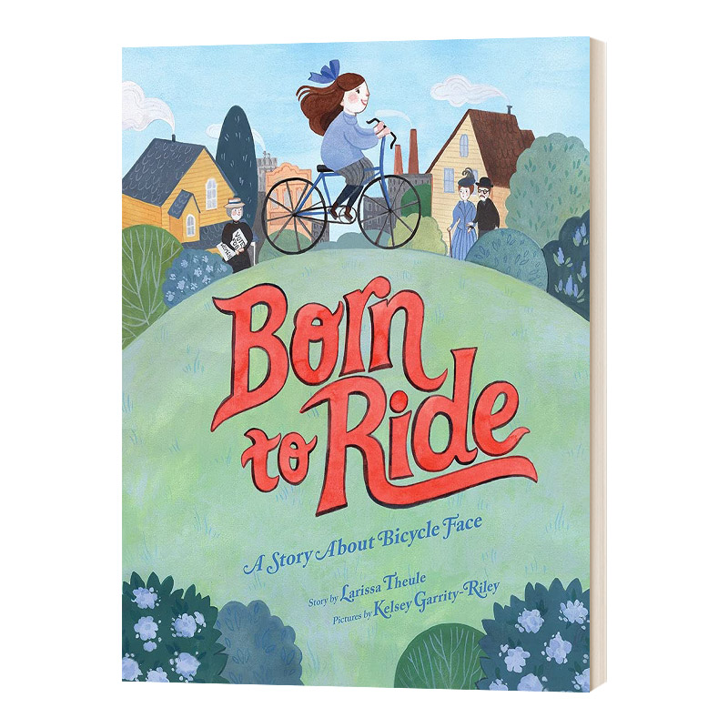 英文原版绘本 Born To Ride 骑车的权利 女性与 自行车脸 的故事 精装 英文版 进口英语原版书籍儿童全英语书