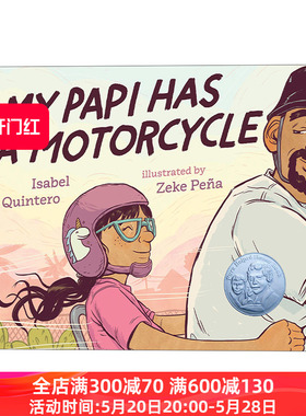 英文原版 My Papi Has a Motorcycle 我爸爸有辆摩托车 4-8岁儿童城镇生活精装绘本 2020ALA童书大奖 Zeke Pe?a 进口书