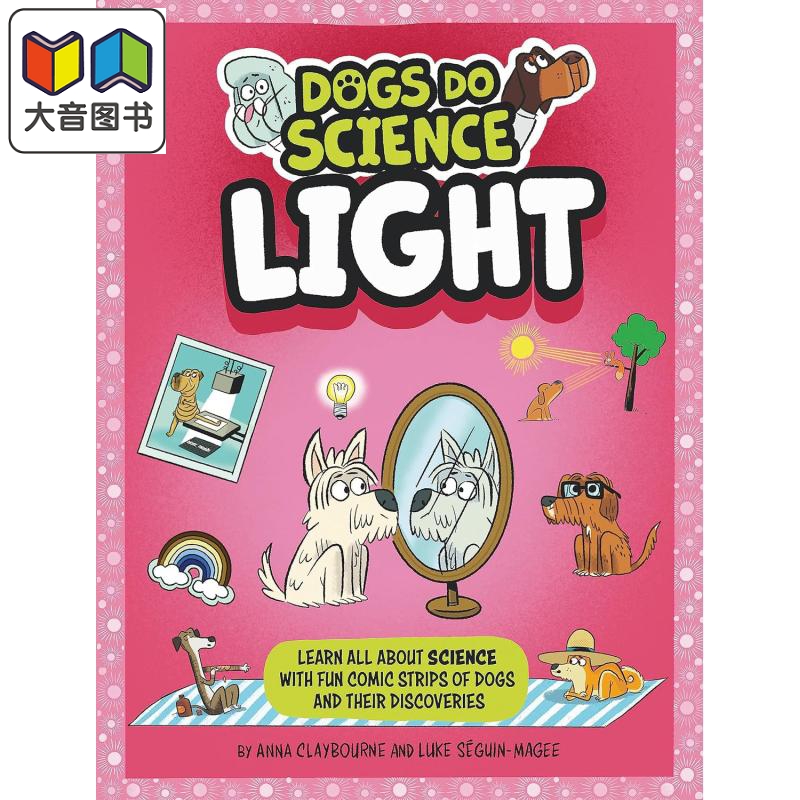预售 狗狗科学理论 光源 Dogs Do Science Light 英文原版进口 幽默漫画科学 儿童科普绘本 自然科学规律读物 7-9岁 大音