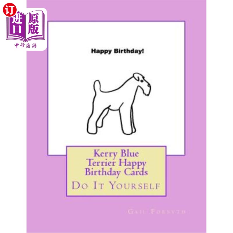 海外直订Kerry Blue Terrier Happy Birthday Cards: Do It Yourself 凯瑞蓝梗生日贺卡:自己做