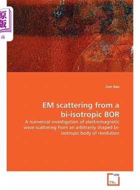 海外直订EM scattering from a bi-isotropic BOR 双各向同性BOR的电磁散射