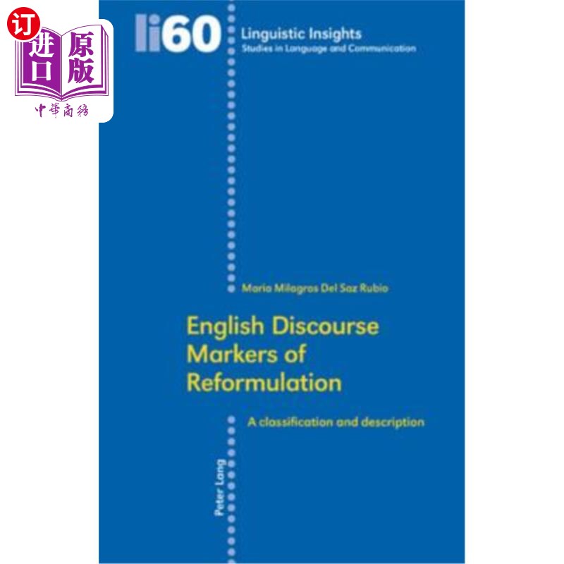 海外直订English Discourse Markers of Reformulation: A classification and description 英语话语重塑标记:分类与描述