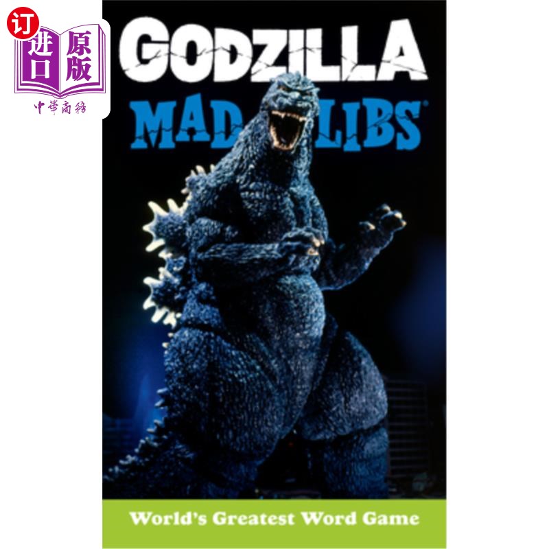 海外直订Godzilla Mad Libs: World's Greatest Word Game 哥斯拉:世界上最伟大的文字游戏