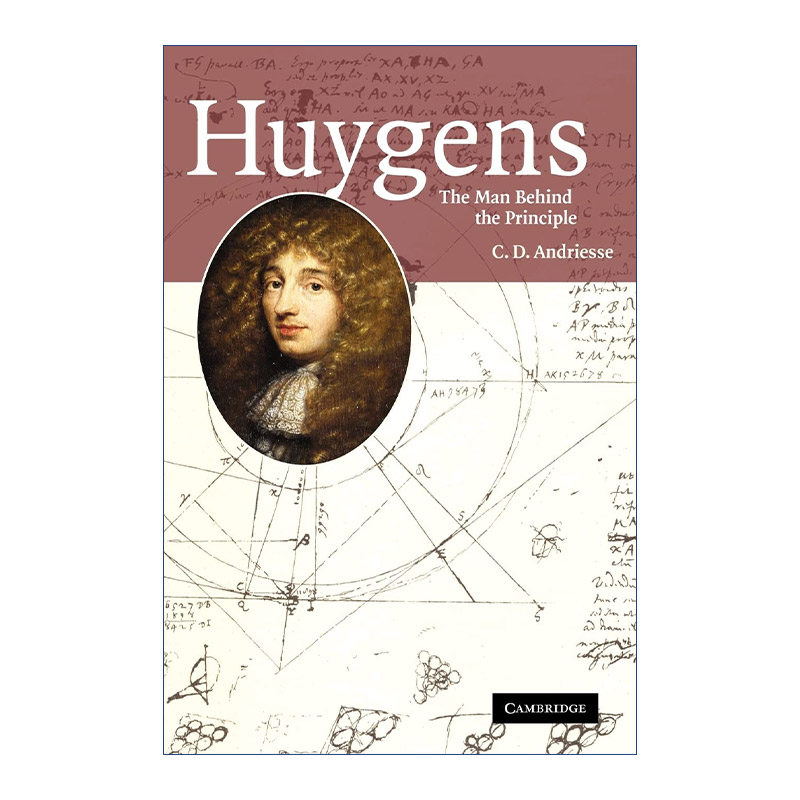 英文原版 Huygens: The Man behind the Principle 克里斯蒂安·惠更斯传记 惠更斯原理的发明 英文版 进口英语原版书籍