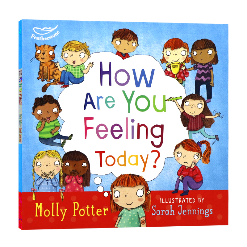 你今天感觉怎么样?英文原版绘本 Molly Potter - How Are You Feeling Today 儿童人际交往情绪情商管理英语课外读物进口图书