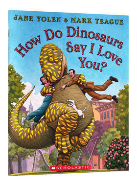 英文原版 How Do Dinosaurs Say I Love You? 恐龙是如何说我爱你的 儿童情感情绪认知启蒙绘本 英文版 进口英语原版书籍