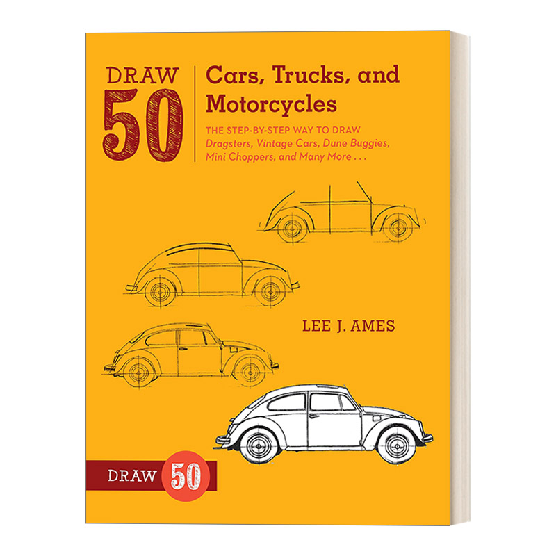 Draw 50 Cars  Trucks  and Motorcycles 画50系列 车 汽车、卡车、摩托车等 英文原版趣味绘画技巧指南 进口工具书籍