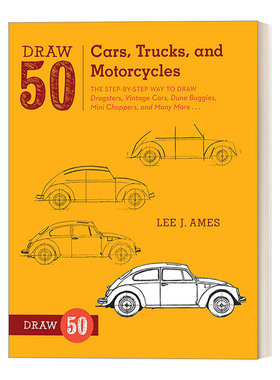 Draw 50 Cars  Trucks  and Motorcycles 画50系列 车 汽车、卡车、摩托车等 英文原版趣味绘画技巧指南 进口工具书籍