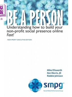 海外直订Be a Person: Understanding how to build your non-profit social presence online F 成为一个人:了解如何建立你