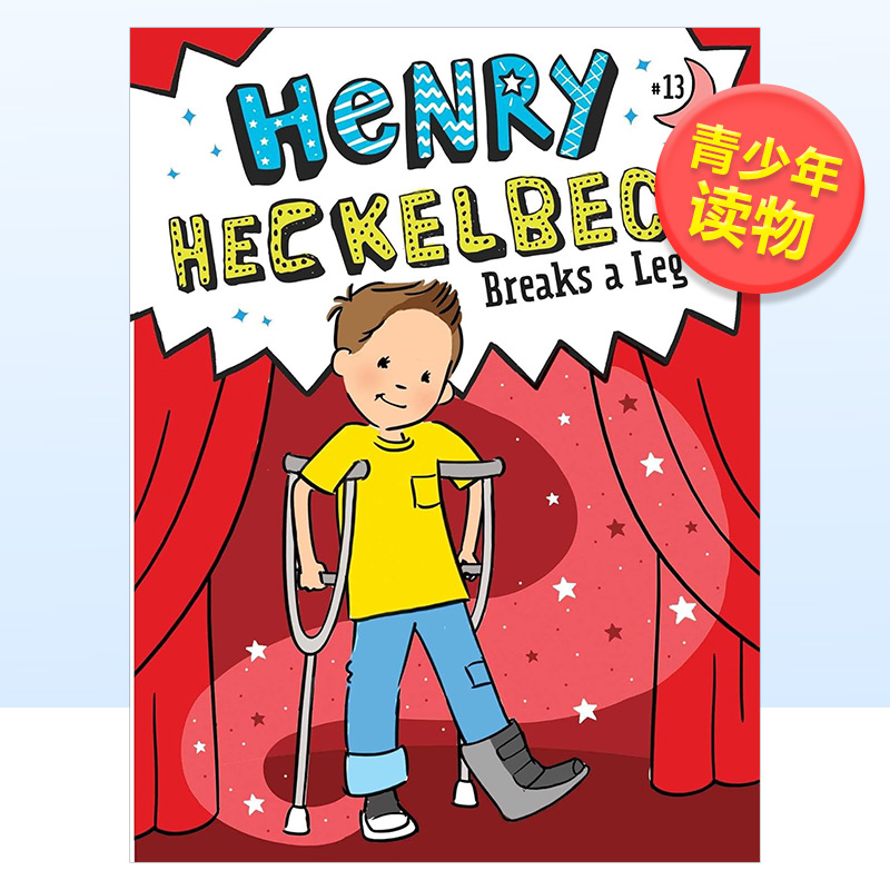【现货】亨利-赫克贝克摔断腿（平装） Henry Heckelbeck Breaks a Leg 英文青少年读物原版图书外版进口书籍LITTLE SIMON COVEN,