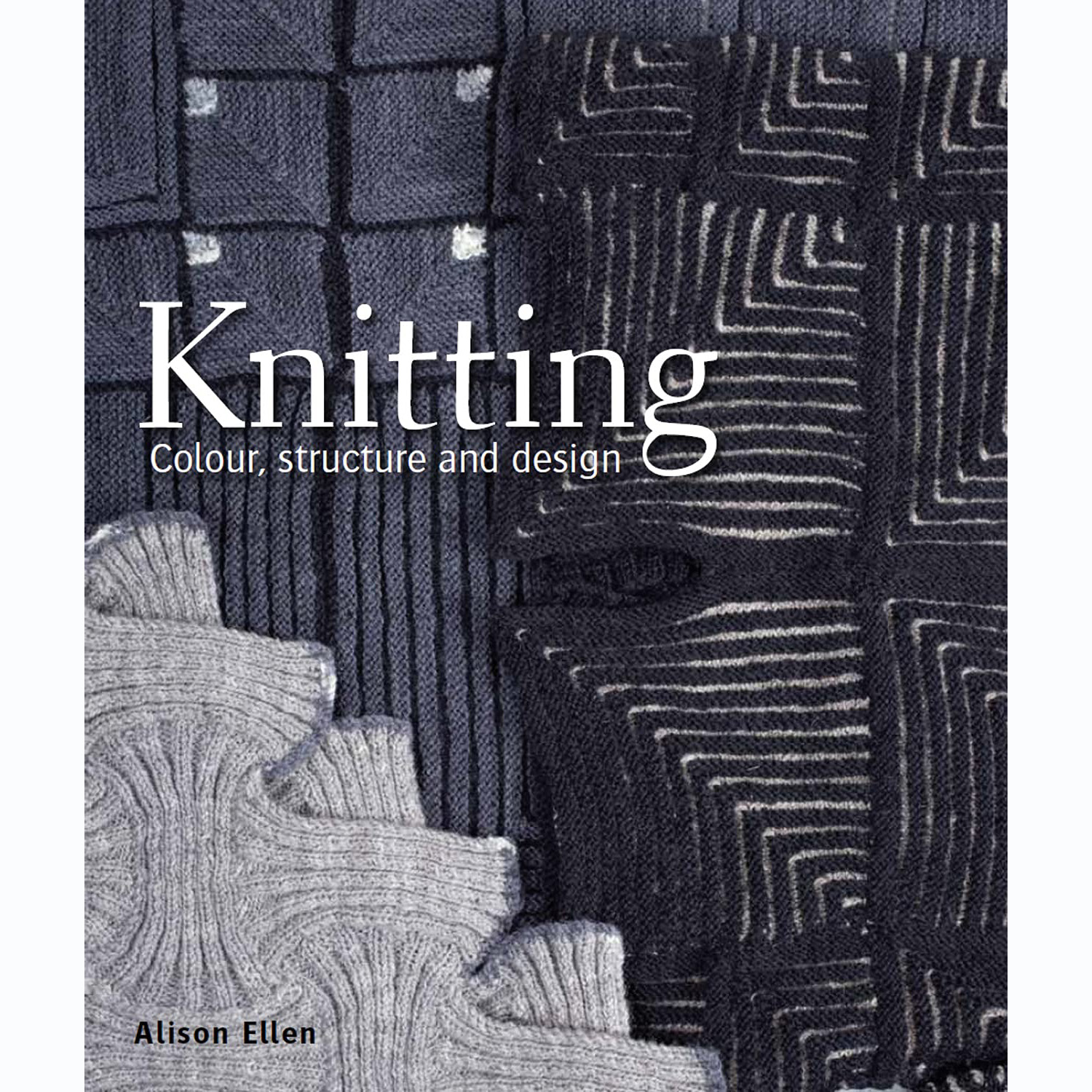 现货 Knitting 针织物设计理念和技术图案英文书 Alison Ellen