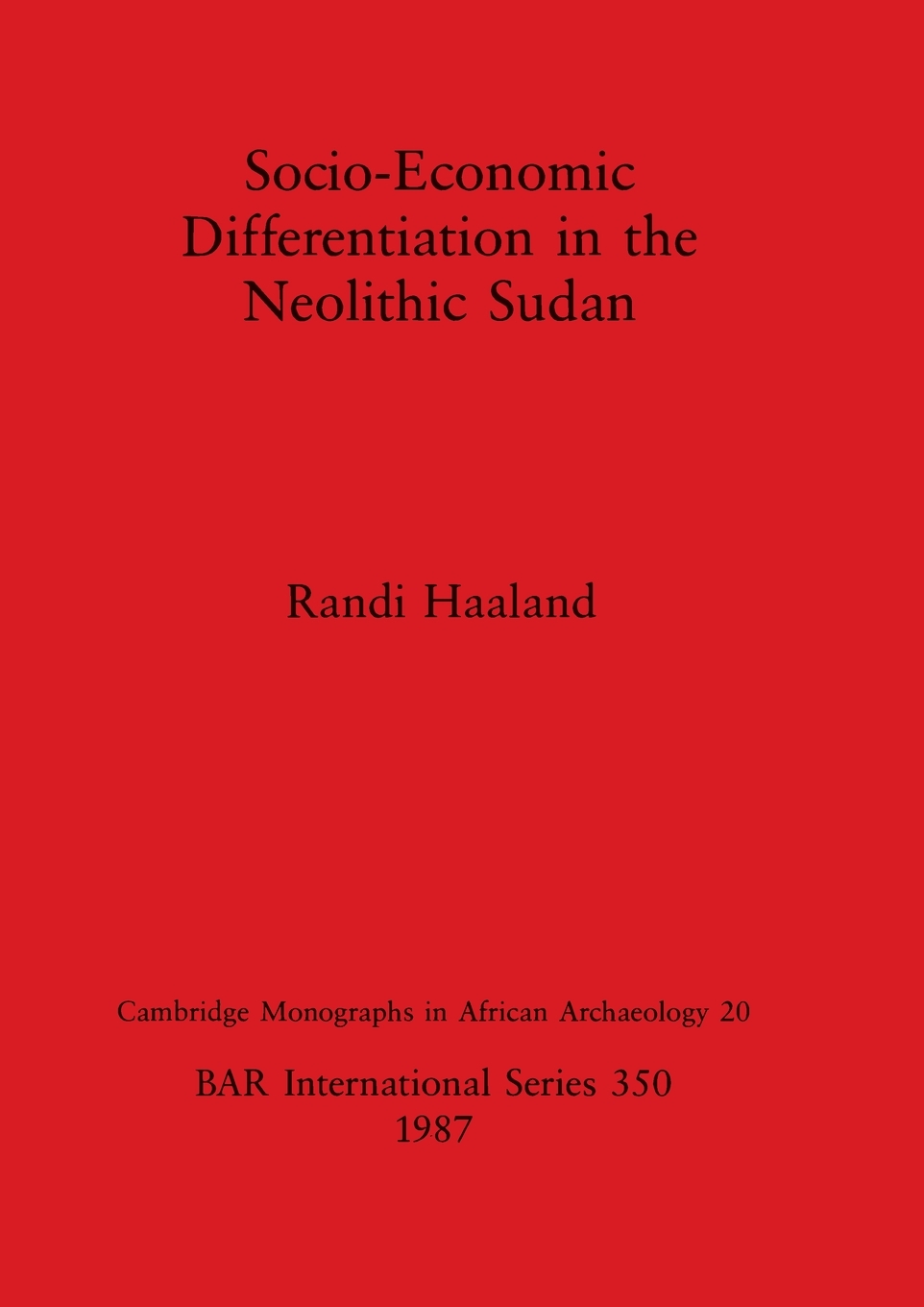 预售 按需印刷Socio-Economic Differentiation in the Neolithic Sudan