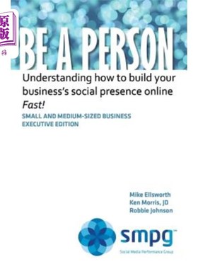 海外直订Be a Person: Understanding how to build your business' social presence online -  做一个真正的人:了解如何在
