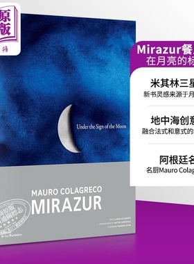 预售 Mirazur餐厅食谱 在月亮的标志下 米其林三星 阿根廷籍名厨 Under the Sign of the Moon 英文原版 Colagreco【中商原版】
